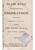 Blair, [Hugh] Hugo,Csiszár Sámuel,Horváth Dániel,Aranyosrákosi Székely Sándor - Blair Hugo’ tizennégy prédikátzióji