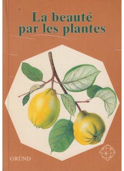 B. Hlava, F. Pospisil, F. Stary - La beauté par les plantes, Praga 1984 antikvár könyv