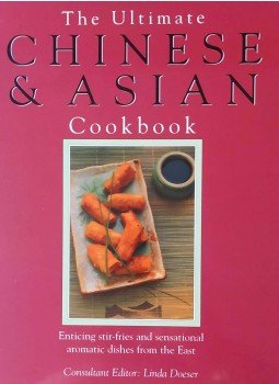 Linda Doeser - The Ultimate Chinese and Asian Cookbook, London 1998 antikvár könyv
