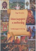 Nagy Alexandra - Ádám kapujától a zsoltárokig (dedikált)