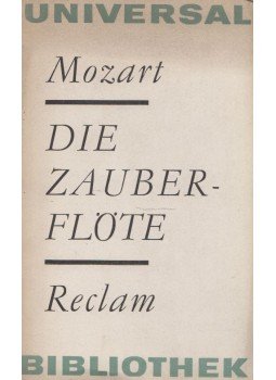 Emanuel Schikaneder - Mozart - Die Zauberflöte Emanuel Schikaneder - Mozart - Die Zauberflöte, Leipzig 1968 antikvár könyv