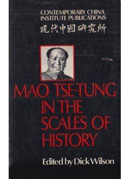 Dick Wilson (ed.) - Mao Tse-Tung in the Scales of History, Cambridge 1978 antikvár könyv