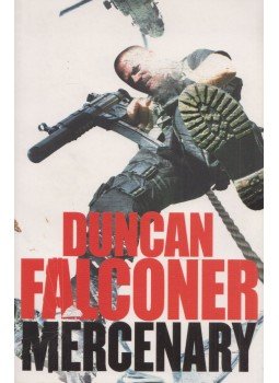 Duncan Falconer - Mercenary, London 2009 antikvár könyv