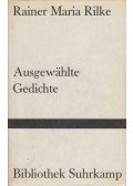 Rainer Maria Rilke - Ausgewählte Gedichte
