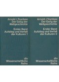 Toynbee, Arnold J. - Der Gang der Weltgeschichte - Aufstieg und Verfall der Kulturen I-II.