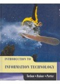 Efraim Turban,R. Kelly Rainer, Jr.,Richard E. Potter - Introduction to Information Technology