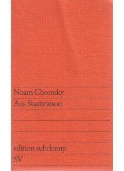 Noam Chomsky - Aus Staatsraison Noam Chomsky - Aus Staatsraison, Frankfurt am Main 1974 antikvár könyv