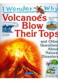 Rosie Greenwood - Volcanoes Blow Their Tops and Other Questions About Natural Disasters