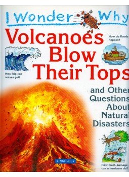 Rosie Greenwood - Volcanoes Blow Their Tops and Other Questions About Natural Disasters, London 2004 antikvár könyv