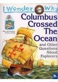 Rosie Greenwood - Columbus Crossed the Ocean and Other Questions About Explorers
