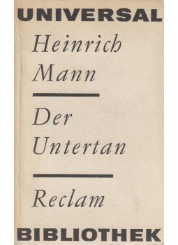 Mann, Heinrich - Der Untertan Mann, Heinrich - Der Untertan, Leipzig 1973 antikvár könyv