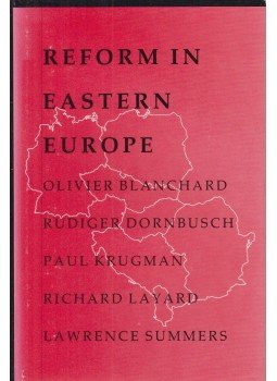 Olivier Blanchard, Rudiger Dornbusch, Krugman, Paul, Richard Layard, Lawrence Summers - Reform In Eastern Europe Olivier Blanchard, Rudiger Dornbusch, Krugman, Paul, Richard Layard, Lawrence Summers - Reform In Eastern Europe, Cambridge-Massachusetts-London-England 1991 antikvár könyv