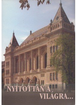 Meyer Dietmar - Nyitottan a világra... Meyer Dietmar - Nyitottan a világra..., Budapest 2008 antikvár könyv