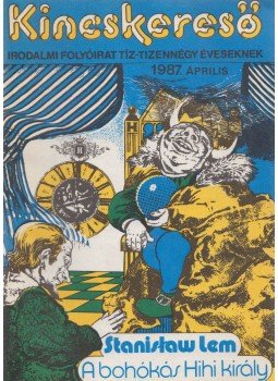 Grezsa Ferenc - Kincskereső 1987. április, Szeged 1987 antikvár könyv