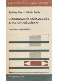Bánlaky Éva,Sárdy Péter - Szakirodalmi tájékozódás a pszichológiában