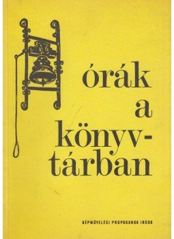 Katsányi Sándor - Órák a könyvtárban Katsányi Sándor - Órák a könyvtárban, Budapest 1974 antikvár könyv