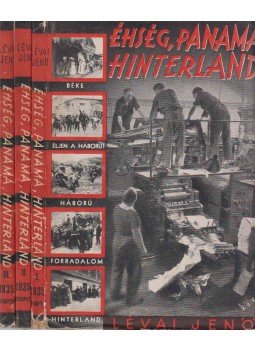 Lévai Jenő - Éhség, Panama, Hinterland I-III. Lévai Jenő - Éhség, Panama, Hinterland I-III., Budapest 1935 antikvár könyv