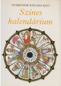 Gyárfásné Kincses Edit - Színes kalendárium