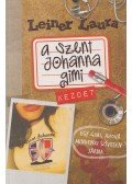 Leiner Laura - A Szent Johanna gimi 1. - Kezdet