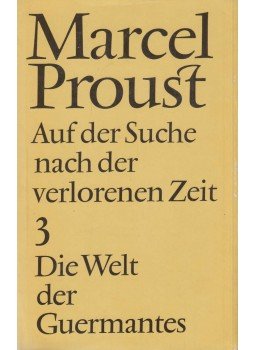 Marcel Proust - Auf der Suche nach der verlorenen Zeit  III. - Die Welt der Guermantes, Berlin 1975 antikvár könyv