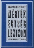 Dr. Fodor György - Mértékegység-lexikon
