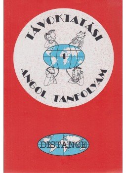 Sobieski Artúr, Sobieski Bernadett - Távoktatási angol tanfolyam 1. Sobieski Artúr, Sobieski Bernadett - Távoktatási angol tanfolyam 1., Budapest 1996 antikvár könyv