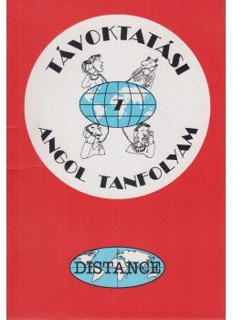 Sobieski Artúr, Sobieski Bernadett - Távoktatási angol tanfolyam 7. Sobieski Artúr, Sobieski Bernadett - Távoktatási angol tanfolyam 7., Budapest 1996 antikvár könyv