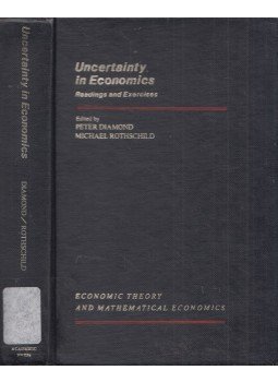 Peter Diamond, Michael Rothschild - Uncertainty in Economics: Readings and Exercises Peter Diamond, Michael Rothschild - Uncertainty in Economics: Readings and Exercises, Orlando, Florida 1978 antikvár könyv