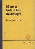 Benczédi László,Gunst Péter,Heckenast Gusztáv,L. Nagy Zsuzsa,Márkus László - Magyar történelmi kronológia