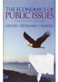 Roger LeRoy Miller,Daniel K. Benjamin,Douglas C. North - The Economics of Public Issues