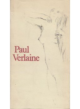 Paul Verlaine - Paul Verlaine válogatott versei (számozott) Paul Verlaine - Paul Verlaine válogatott versei (számozott), Budapest 1979 antikvár könyv