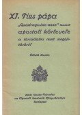 XI. Pius - XI. Pius pápa Quadragesimo anno kezdetű apostoli körlevele a társadalmi rend megújításáról