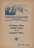 Dr. Vigyázó János,Hefty Gy. Andor - A Magas Tátra északi része és a Lengyel Tátra.