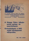Dr. Vigyázó János,Hefty Gy. Andor - A Magas Tátra középponti gyógy- és sporttelepei. / Kirándulások a déli oldal középponti völgyeibe.