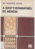 Szentes János - A szoftverminőség és mérése