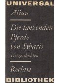 Claudius Aelianus - Die tanzenden Pferde von Sybaris