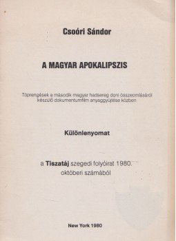 Csoóri Sándor - A magyar apokalipszis Csoóri Sándor - A magyar apokalipszis, New York 1980 antikvár könyv