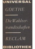 Johann Wolfgang Goethe - Die Wahlverwandtschaften