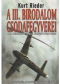 Rieder, Kurt - A III. Birodalom csodafegyverei