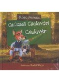 Móra Ferenc - Csilicsali Csalavári Csalavér