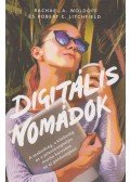 Rachael A. Woldoff,Robert C. Litchfield - Digitális nomádok