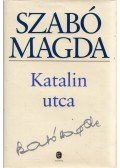 Szabó Magda - Katalin utca