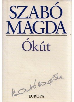 Szabó Magda - Ókút Szabó Magda - Ókút, Budapest 2008 antikvár könyv