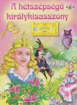 Bíró Imre, Gálik Margit - A hétszépségű királykisasszony Bíró Imre, Gálik Margit - A hétszépségű királykisasszony, Nyíregyháza 0 antikvár könyv