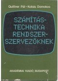 Quittner Pál,Kotsis Domokos - Számítástechnika rendszerszervezőknek