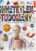 Iván Katalin - Hihetetlen tudomány