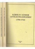 Csobó Péter,Fejes Judit,Kovács Ágnes,Kováts Zoltán,Restás Attila,Szabó Zsolt,Wiedemann Krisztina - Károlyi Sándor levelei feleségéhez (1704- 1724) I-II. (dedikált)