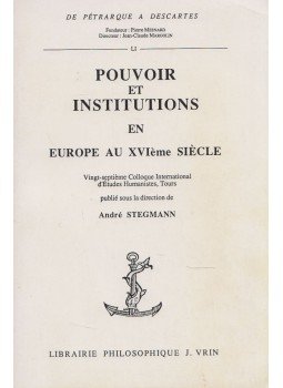 André Stegmann - Pouvoir et institutions en Europe au XVIème siècle, Paris 1987 antikvár könyv