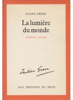 Julien Green - La Lumière du monde Julien Green - La Lumière du monde, Paris 1983 antikvár könyv