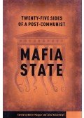 Magyar Bálint,Vásárhelyi Júlia - Twenty-Five Sides of a Post-Communist Mafia State